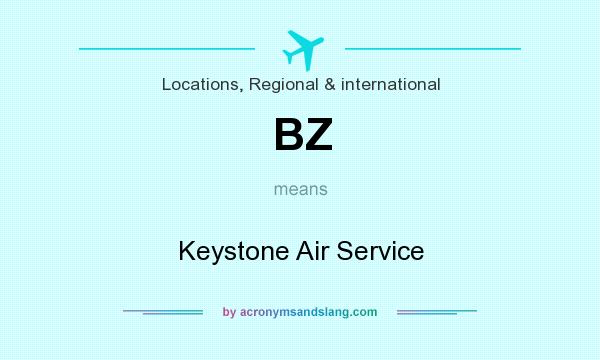 What does BZ mean? It stands for Keystone Air Service