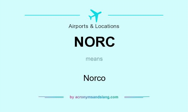 What does NORC mean? It stands for Norco
