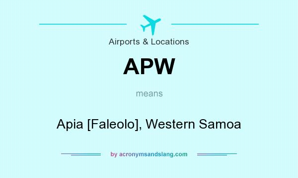 What does APW mean? It stands for Apia [Faleolo], Western Samoa