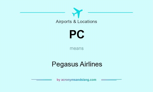 What does PC mean? It stands for Pegasus Airlines