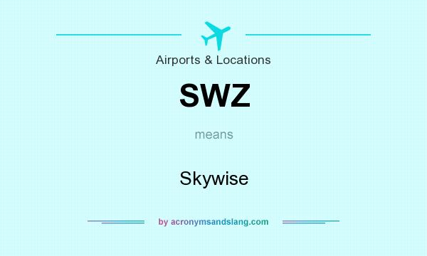 What does SWZ mean? It stands for Skywise