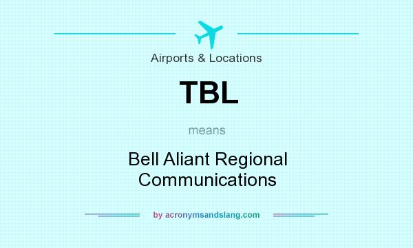 What does TBL mean? It stands for Bell Aliant Regional Communications