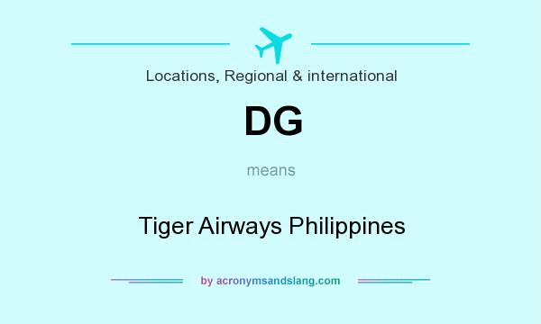 What does DG mean? It stands for Tiger Airways Philippines