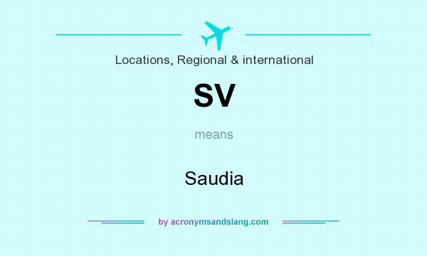 What does SV mean? It stands for Saudia