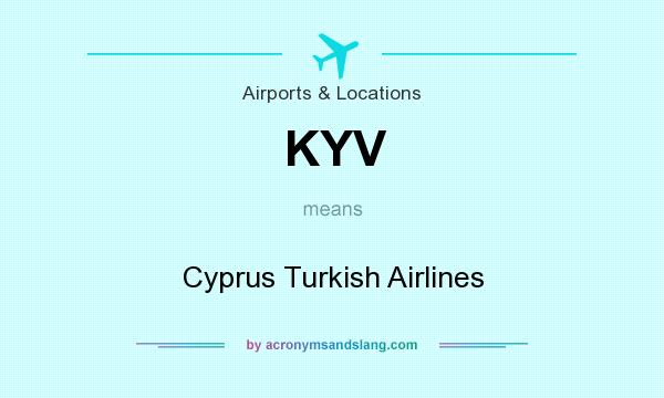 What does KYV mean? It stands for Cyprus Turkish Airlines