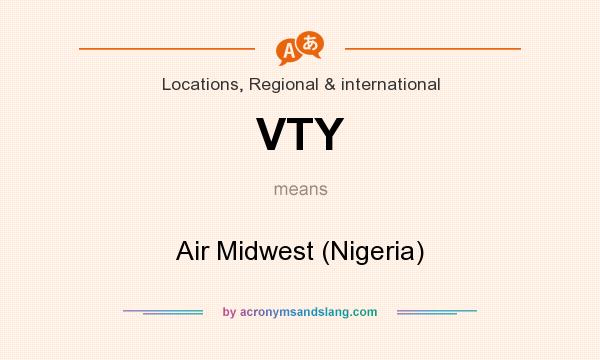 What does VTY mean? It stands for Air Midwest (Nigeria)