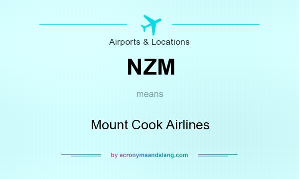 What does NZM mean? It stands for Mount Cook Airlines