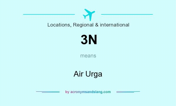 What does 3N mean? It stands for Air Urga