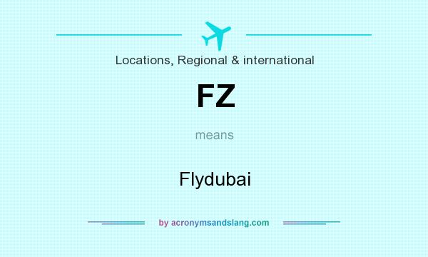 What does FZ mean? It stands for Flydubai