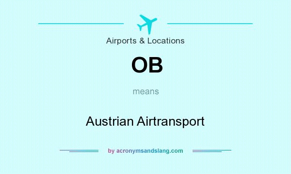 What does OB mean? It stands for Austrian Airtransport