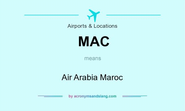 What does MAC mean? It stands for Air Arabia Maroc
