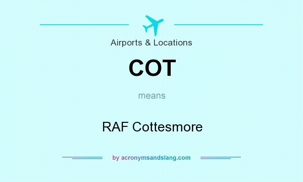 What does COT mean? It stands for RAF Cottesmore