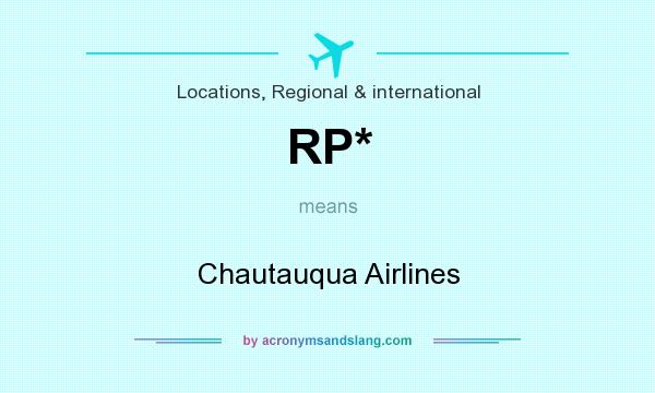 What does RP* mean? It stands for Chautauqua Airlines