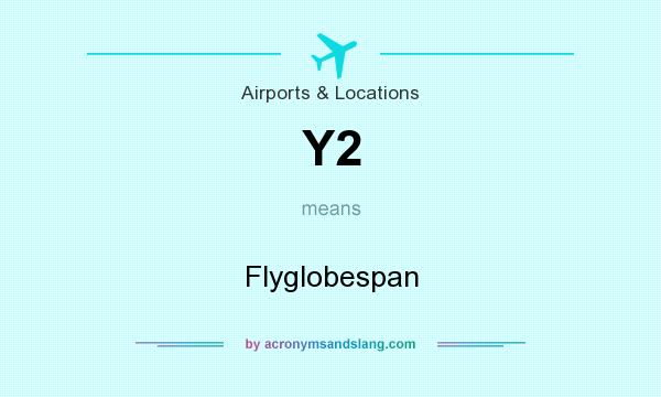 What does Y2 mean? It stands for Flyglobespan