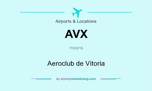 What does AVX mean? It stands for Aeroclub de Vitoria