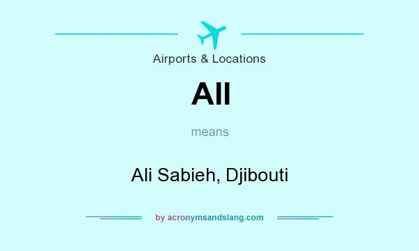 What does AII mean? It stands for Ali Sabieh, Djibouti