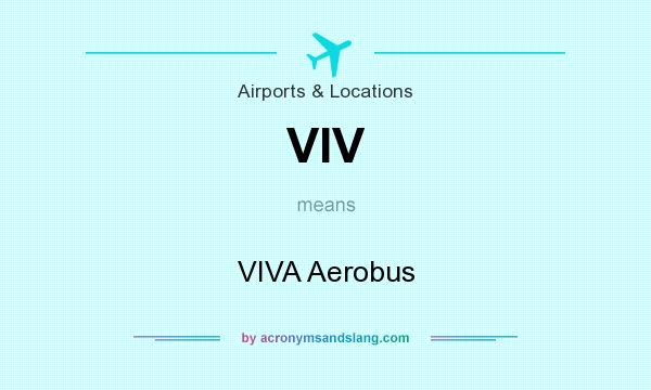 What does VIV mean? It stands for VIVA Aerobus