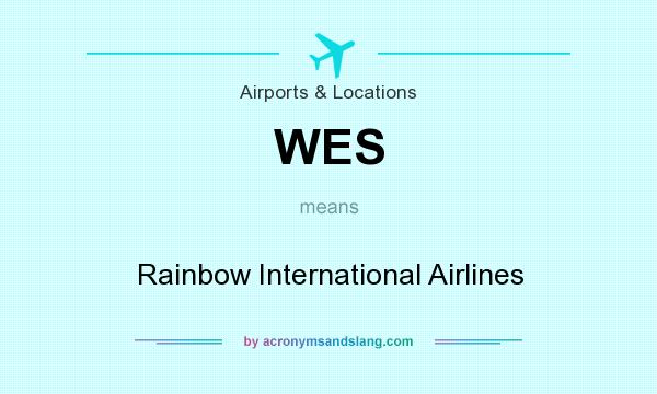 What does WES mean? It stands for Rainbow International Airlines
