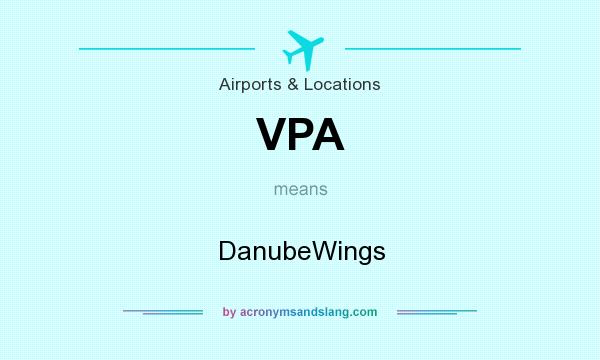 What does VPA mean? It stands for DanubeWings