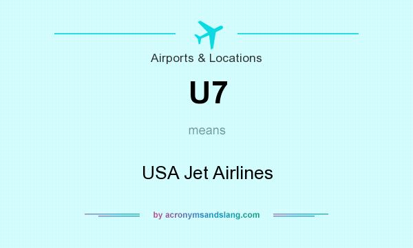 What does U7 mean? It stands for USA Jet Airlines