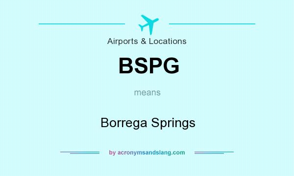What does BSPG mean? It stands for Borrega Springs
