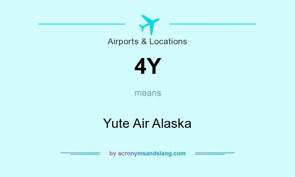 What does 4Y mean? It stands for Yute Air Alaska