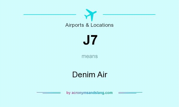 What does J7 mean? It stands for Denim Air