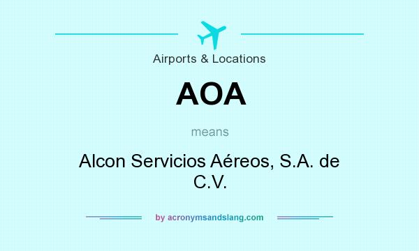 What does AOA mean? It stands for Alcon Servicios Aéreos, S.A. de C.V.