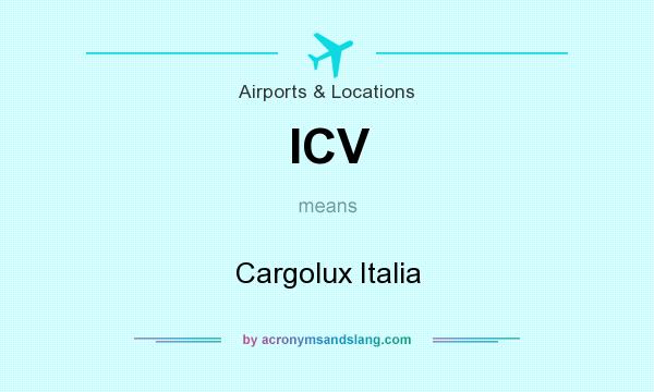 What does ICV mean? It stands for Cargolux Italia