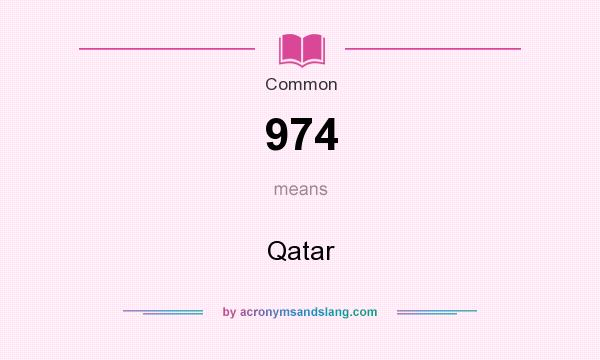 What does 974 mean? It stands for Qatar