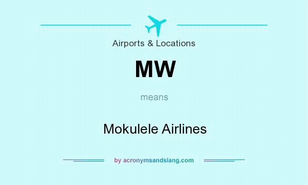 What does MW mean? It stands for Mokulele Airlines