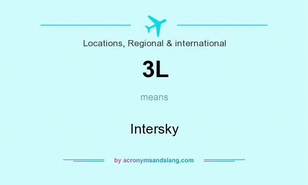 What does 3L mean? It stands for Intersky