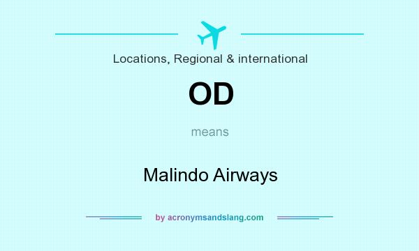 What does OD mean? It stands for Malindo Airways