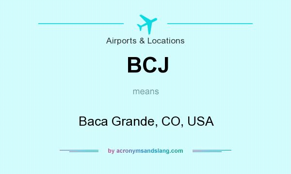 What does BCJ mean? It stands for Baca Grande, CO, USA