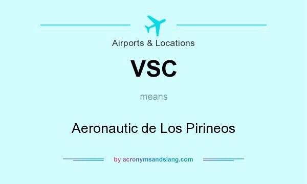What does VSC mean? It stands for Aeronautic de Los Pirineos