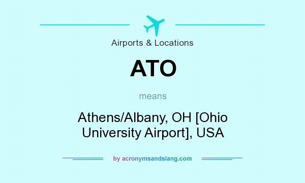 What does ATO mean? It stands for Athens/Albany, OH [Ohio University Airport], USA