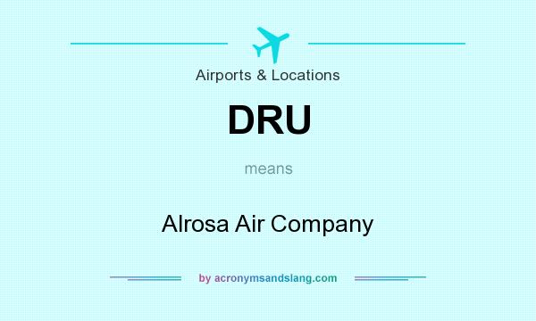 What does DRU mean? It stands for Alrosa Air Company