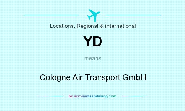 What does YD mean? It stands for Cologne Air Transport GmbH