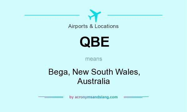 What does QBE mean? It stands for Bega, New South Wales, Australia