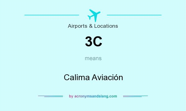 What does 3C mean? It stands for Calima Aviación