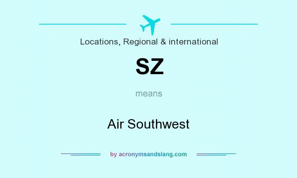 What does SZ mean? It stands for Air Southwest