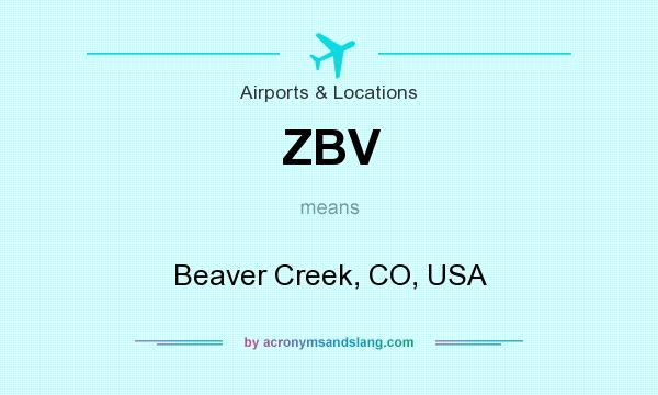 What does ZBV mean? It stands for Beaver Creek, CO, USA