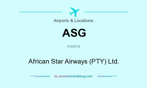 What does ASG mean? It stands for African Star Airways (PTY) Ltd.
