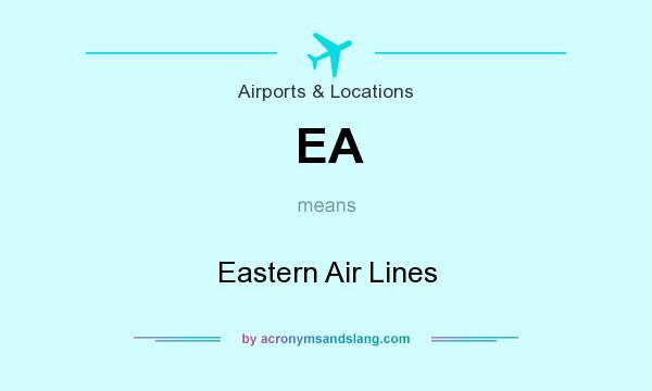 What does EA mean? It stands for Eastern Air Lines