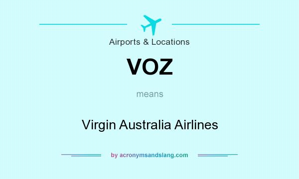What does VOZ mean? It stands for Virgin Australia Airlines