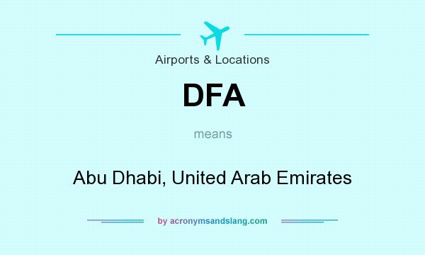 What does DFA mean? It stands for Abu Dhabi, United Arab Emirates