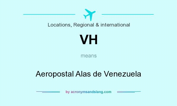 What does VH mean? It stands for Aeropostal Alas de Venezuela
