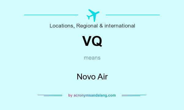 What does VQ mean? It stands for Novo Air
