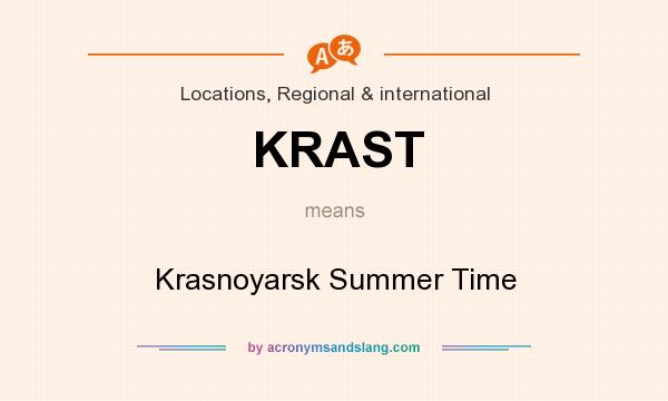What does KRAST mean? It stands for Krasnoyarsk Summer Time