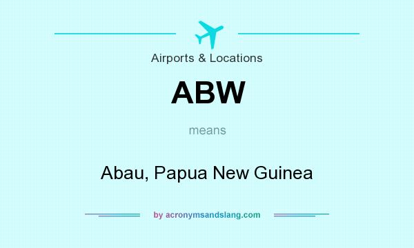 What does ABW mean? It stands for Abau, Papua New Guinea
